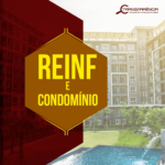 REINF e condomínios 🏢