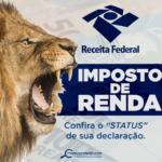 IMPOSTO DE RENDA: CONFIRA O "STATUS" DA SUA DECLARAÇÃO