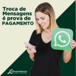 Troca de mensagens por Whatsapp é reconhecida como prova de pagamento