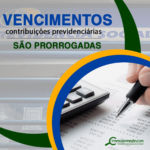 Vencimentos de Contribuições Previdenciárias são prorrogados
