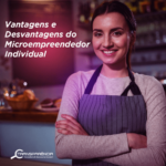 Vantagens e desvantagens do Microempreendedor Individual