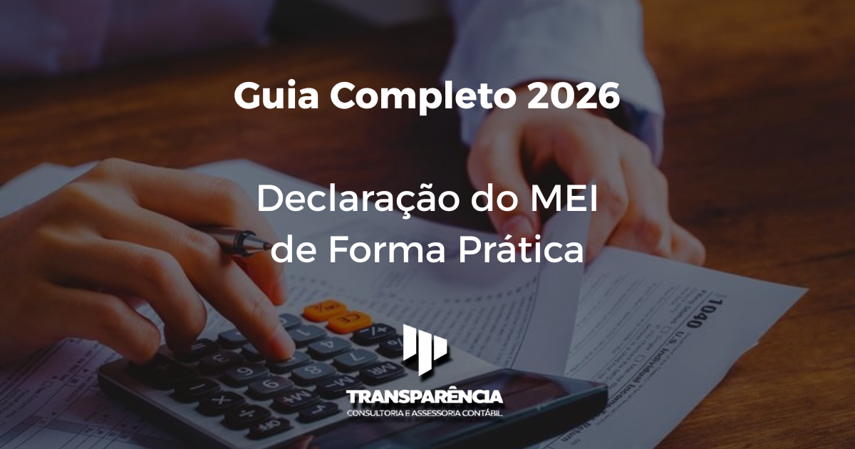 Guia Completo 2026 Declaração do MEI de Forma Prática