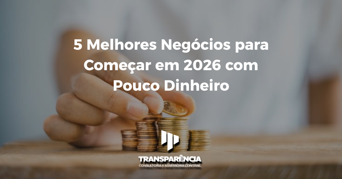 5 Melhores Negócios para Começar em 2026 com Pouco Dinheiro
