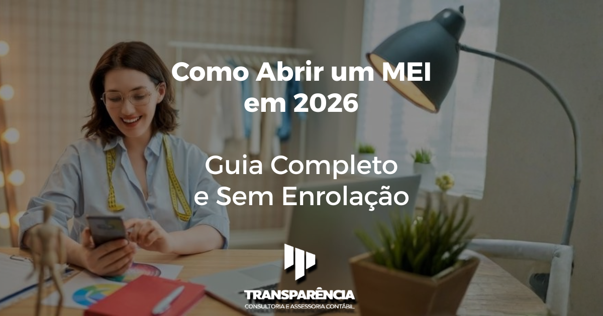 Como Abrir um MEI em 2026 Guia Completo e Sem Enrolação